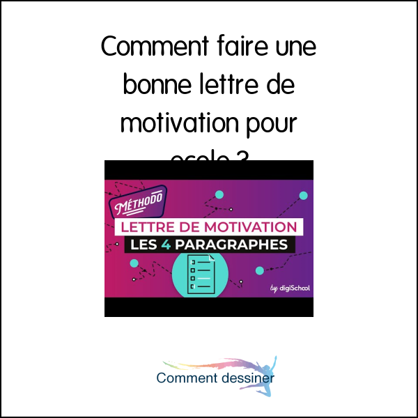 Comment faire une bonne lettre de motivation pour école